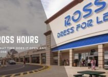 Ross Hours: Today, Weekdays, Holidays in 2022